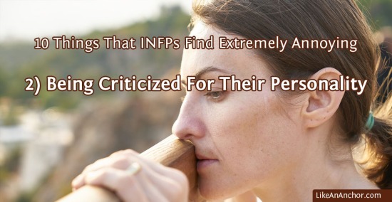 10 Things That INFPs Find Extremely Annoying | LikeAnAnchor.com